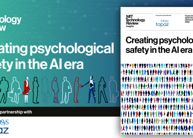 Creating psychological safety in the AI era