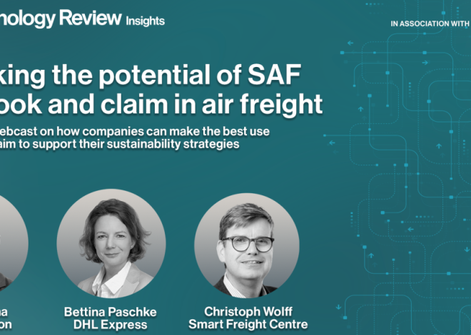 Mitigating emissions from air freight: Unlocking the potential of SAF with book and claim