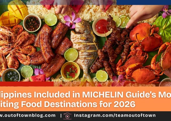 Philippines Included in MICHELIN Guide’s Most Exciting Food Destinations for 2026