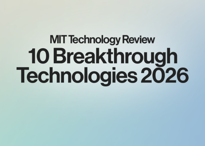 The Download: Introducing this year’s 10 Breakthrough Technologies